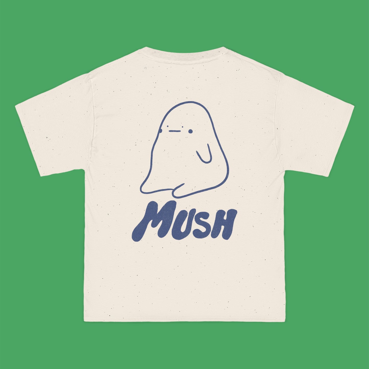 Mush Tee