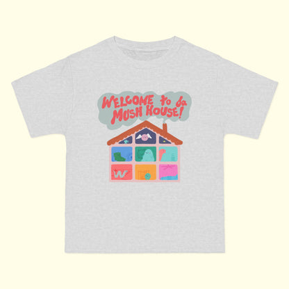 Welcome to da Mush House Tee
