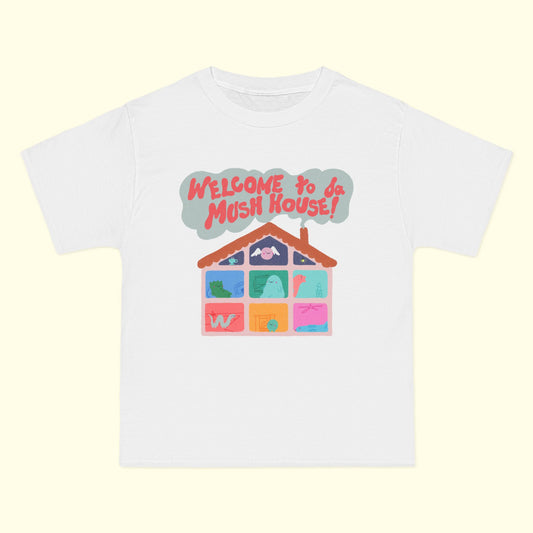 Welcome to da Mush House Tee